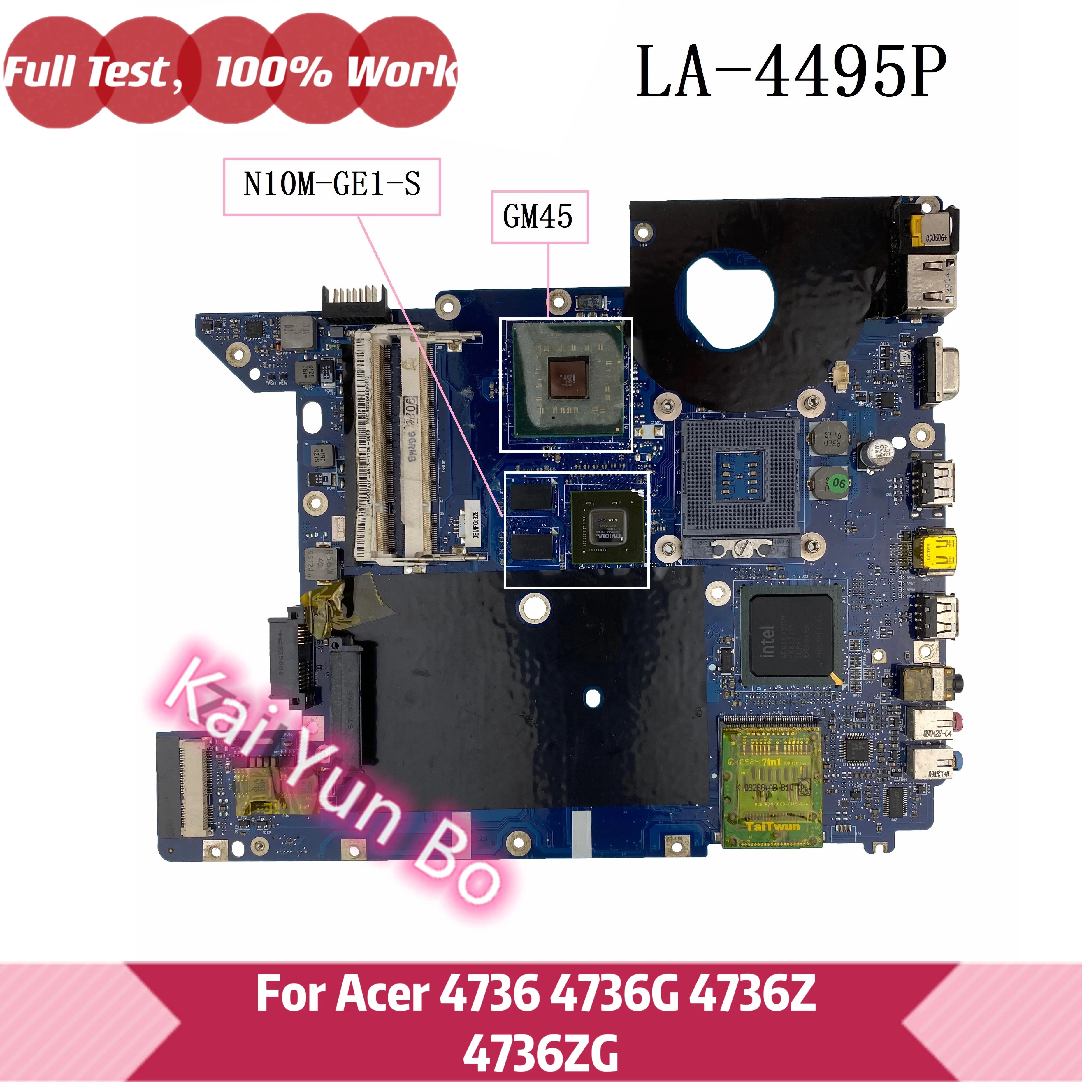 For Acer 4736 4736G 4736Z 4736ZG Laptop Motherboard KALG0 LA-4495P With GM45 N10M-GE1-S GPU DDR2 100% Tested OK