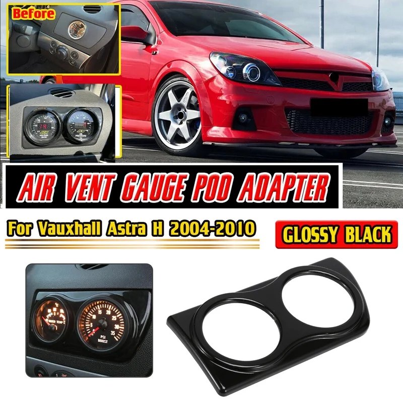 

AU04 -Car Side Air Vent Outlet Twin Boost Temp Gauge Pod Holder 52Mm For Vauxhall Astra H VXR MK5 2004-2010