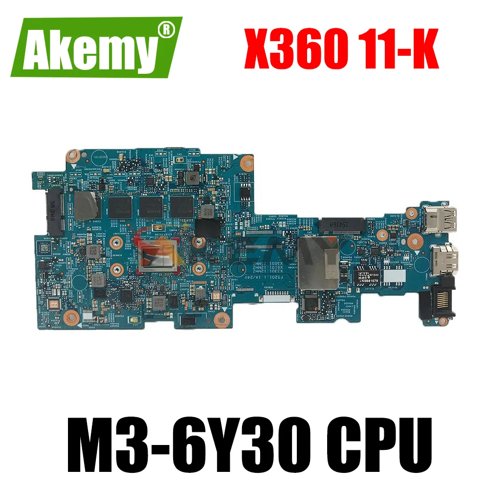 

FOR HP X360 11-K Laptop motherboard 827663-601 829205-601 46H.05WMB2001 W/ SR2EN M3-6Y30 CPU 100% Full tested OK