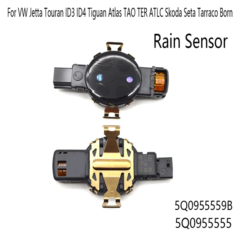 Датчик дождя для VW Jetta Touran ID3 ID4 Atlas TAO TER ATLC Skoda Seta Tarraco Born Датчики влажности 5q09559b 5Q095555