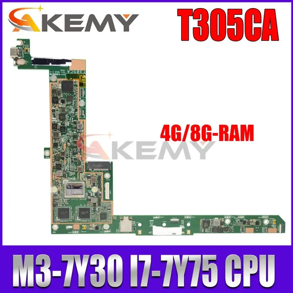 

For ASUS T305CA Laotop Mainboard T305C T305CA Motherboard With 4G/8G-RAM M3-7Y30 I7-7Y75 CPU