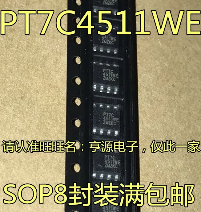 

10 шт. Оригинальный Новый PT7C4511 PT7C4511WE PT7C4511WEX SOP8