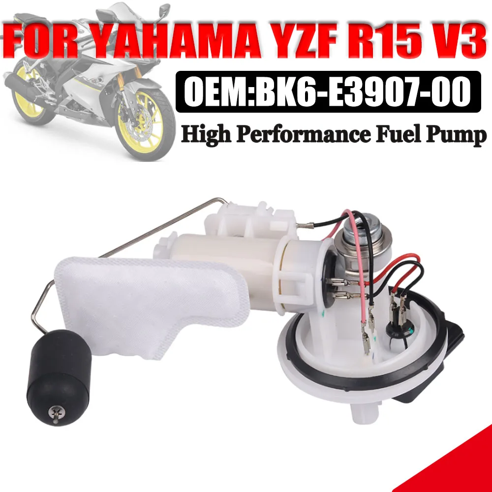 

For YAMAHA YZF R15 YZF-R15 V3 BK6 R15V3 Motorcycle Accessories EFI System Gasoline Petrol Fuel Pump Comp BK6-E3907-00 Moto Parts