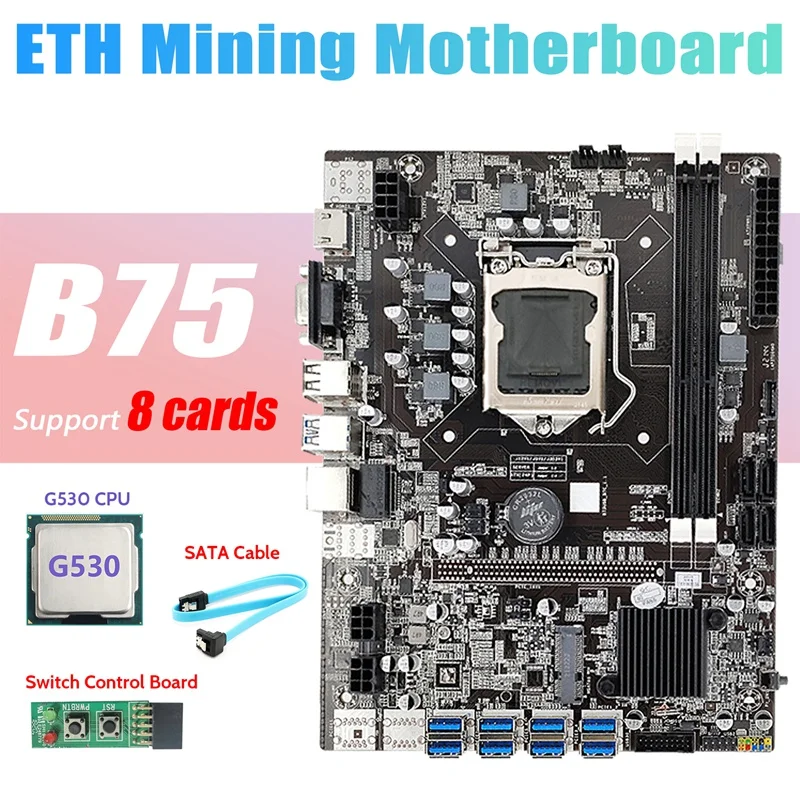 

B75 USB ETH Mining Motherboard 8XUSB3.0+G530 CPU+Switch Board+SATA Cable LGA1155 DDR3 B75 USB BTC Miner Motherboard