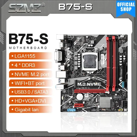SZMZ B75 S материнская плата LGA 1155 поддержка 4 * DDR3 USB3.0 SATA3 NVME Wi-Fi пластина Mae 1155 плата для ПК геймера B75 LGA1155