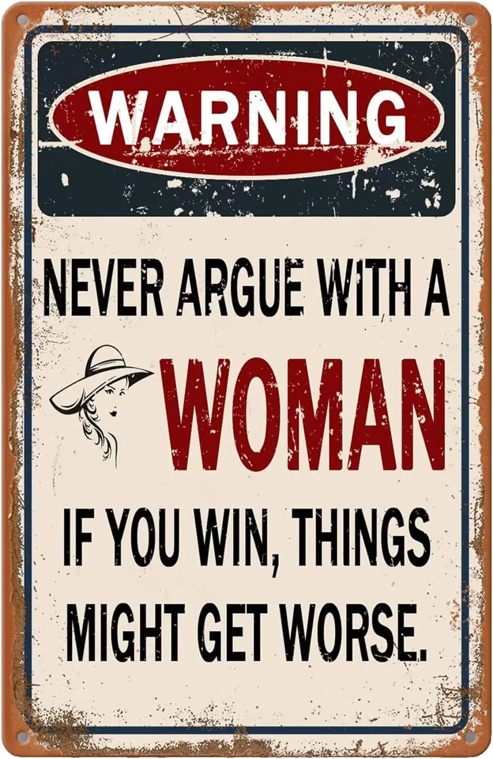 

Man Cave Decor Funny Bar Signs Never Argue With A Woman Funny Tin Sign Wall Decor Bar Rules Tin Sign For Home Decor 8x12 Inch