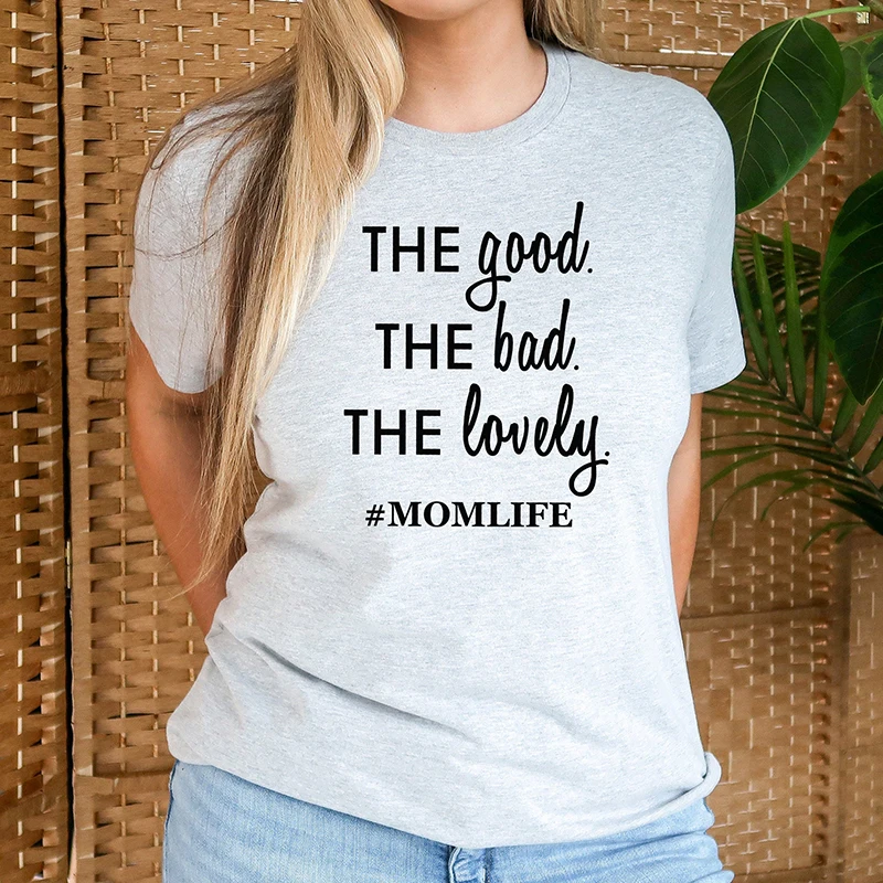 The Good Bad Lovely Momlife Gift религиозная Футболка женская хлопковая христианская одежда