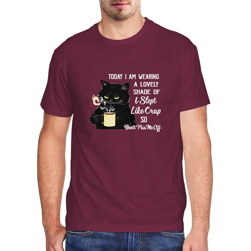 

Today I am Wearing a Lovely Shade of'I Slept Like Crap' So Don't Piss Me Off Funny Men's Shirt Short Sleeve Funny Unisex T-Shirt