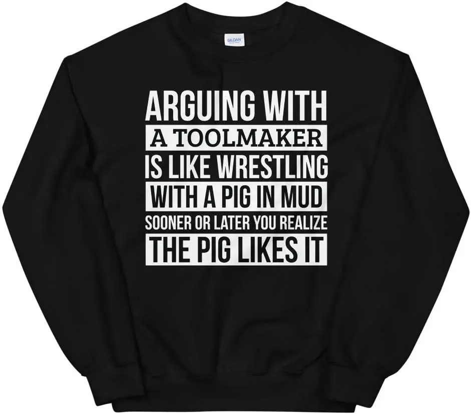 Рубашка Toolmaker как при сражениях с свиньей в грязном инструменте толстовка