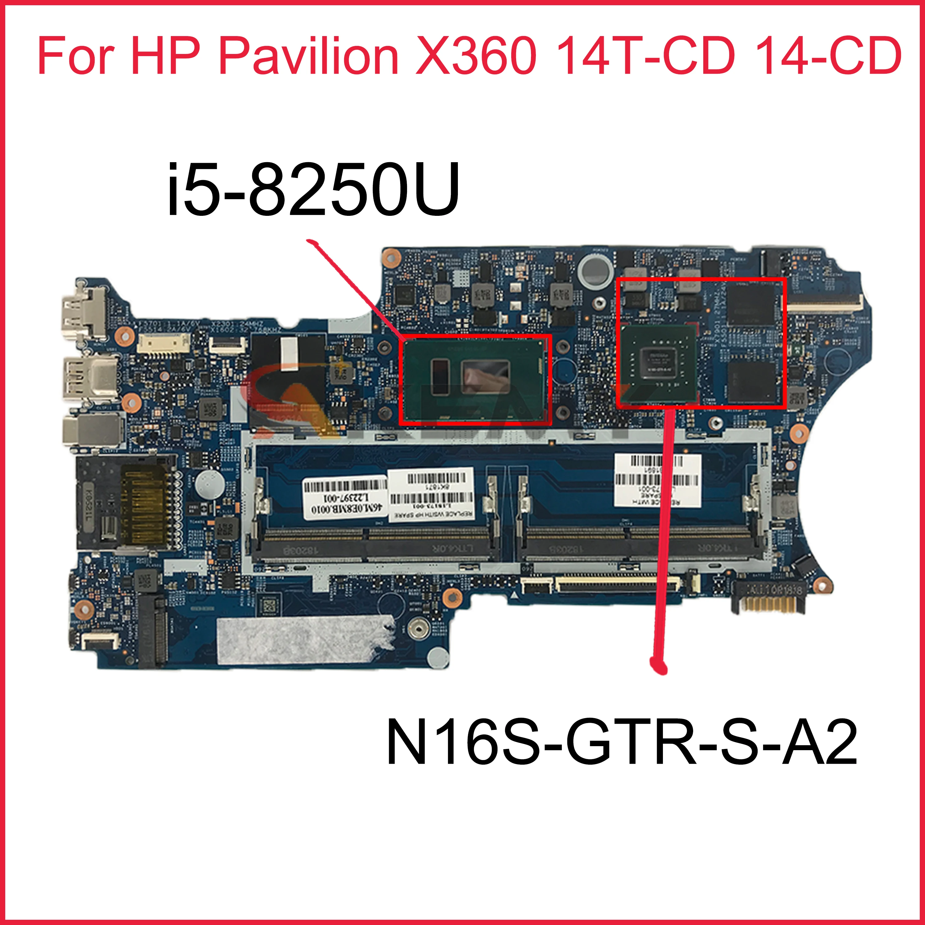

17878-1B 448.0E905.001B For HP Pavilion X360 14T-CD 14-CD Laptop Motherboard L18157-601 L18157-001 with i5-8250U N16S-GTR-S-A2