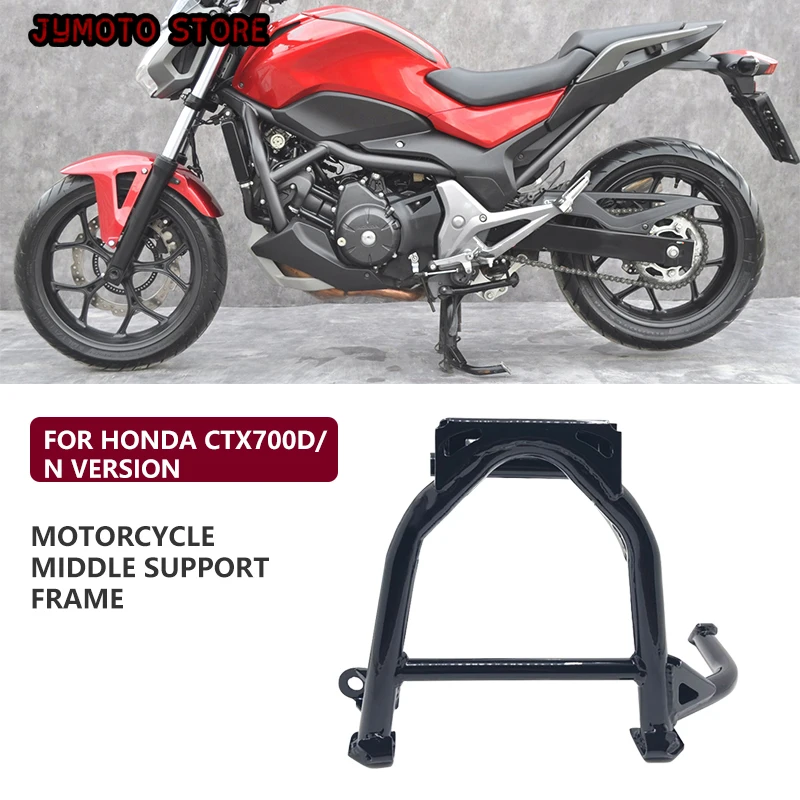 Fit For HONDA CTX700 N D DCT CTX700N 700N Motorcycle Middle Kickstand Center Central Parking Stand Firm Holder Support Bracket