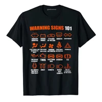warning signs 101 funny t shirt sense of humor tee tops car driving lover outfit driver apparel men clothing customized products