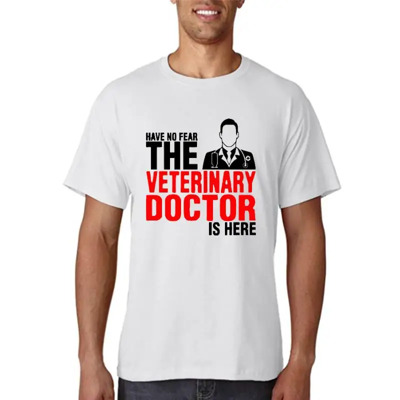 

Plus Size XXXL Have No Fear The Veterinary Doctor Is Here Men T Shirt Casual black navy Short Sleeve Custom Party Shirts for men