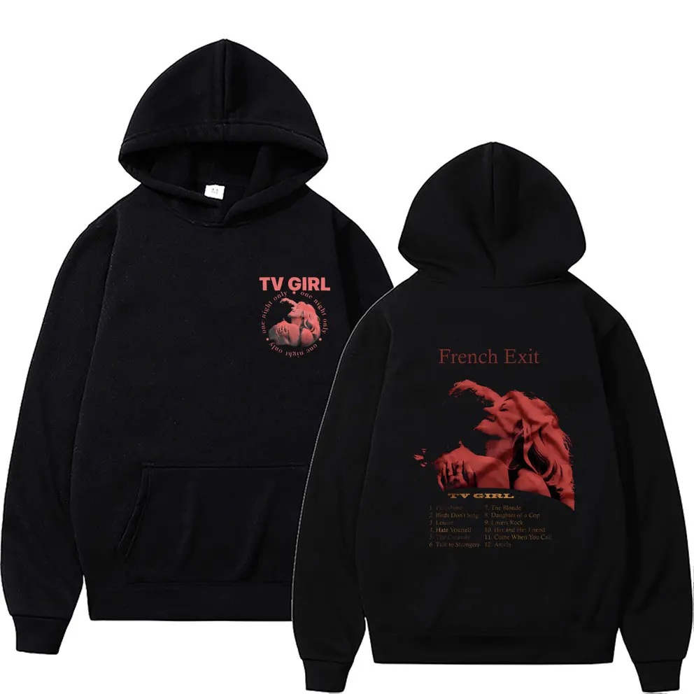 

Hot Sale Edition TV Girl French Exit Album Music Print Hoodie Men Women Fashion Fleece Cotton Sweatshirt Unisex Hip Hop Hoodies
