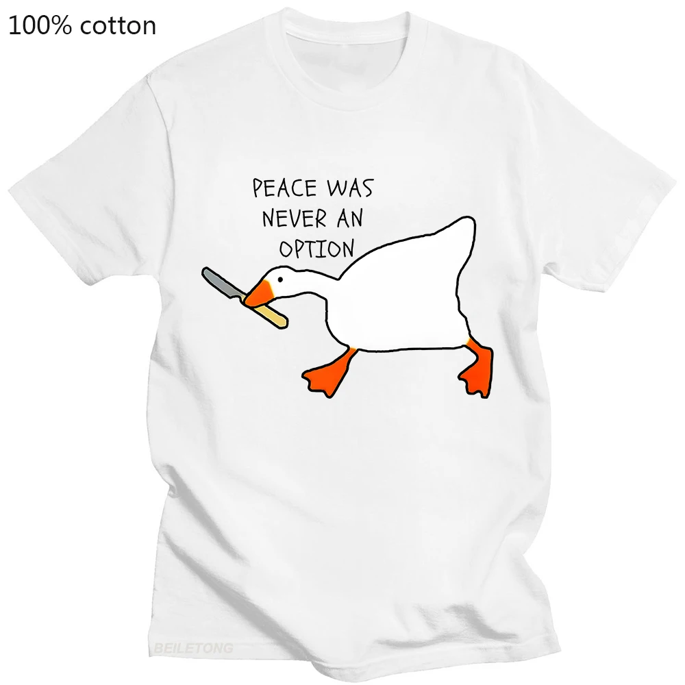 

Untitled Goose Games Peace Was Never An Option T-Shirt 100% Cotton Short Sleeve Summer Funny Casual Shirts Graphic Clothing Tees