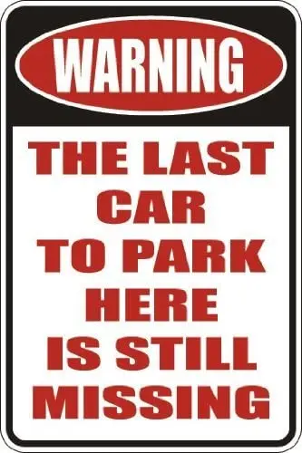 

Предупреждение о том, что последняя парковка здесь все еще отсутствует новый знак S132, виниловый знак Ретро-наклейка