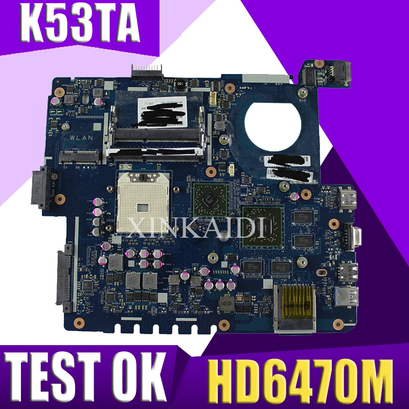 

XinKaidi QBL60 LA-7552P REV:1.0 Laptop motherboard for ASUS K53TA K53TK K53T K53 Test original mainboard 1GB Video card HD6470