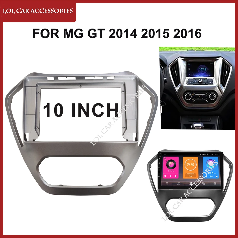 10 Inch Car Radio Fascia For MG GT 2014 2015 2016 Head Unit 2 Din DVD GPS MP5 Android Video Player Dashboard Panel Frame