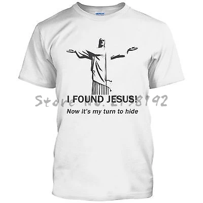 

I FOUND JESUS MENS T SHIRT FUNNY HUMOUR RELIGION ATHEISM men's top tees