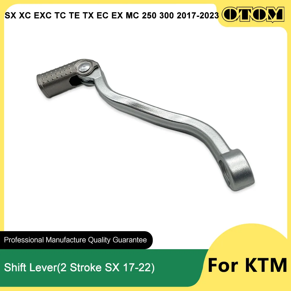 

OTOM 2017-2023 мотоциклетный рычаг переключения передач, кованая педаль для KTM SX XC XCW EXC HUSQVARNA TC TE TX GASGAS EC EX 250 300