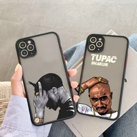 rapper singer 2pac tupac fashion matte phone case for iphone 7 8 plus 11 pro max 12pro max xr xs max se 13pro max 13mini