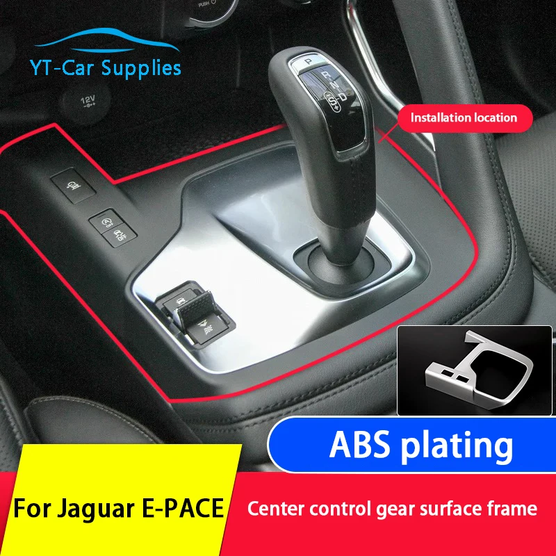 

Car Central Control Gear Box ABS Electroplating Decorative Protective Sticker Accessories For Jaguar E-PACE Left Rudder