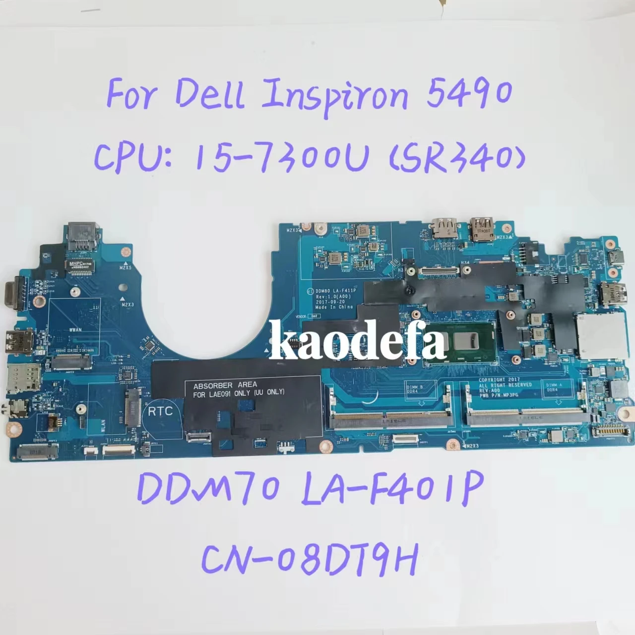

DDM70 LA-F401P Mainboard For Dell Inspiron 5490 Laptop Motherboard CPU:I5-7300U SR340 DDR4 CN-08DT9H 08DT9H 8DT9H 100% Test OK