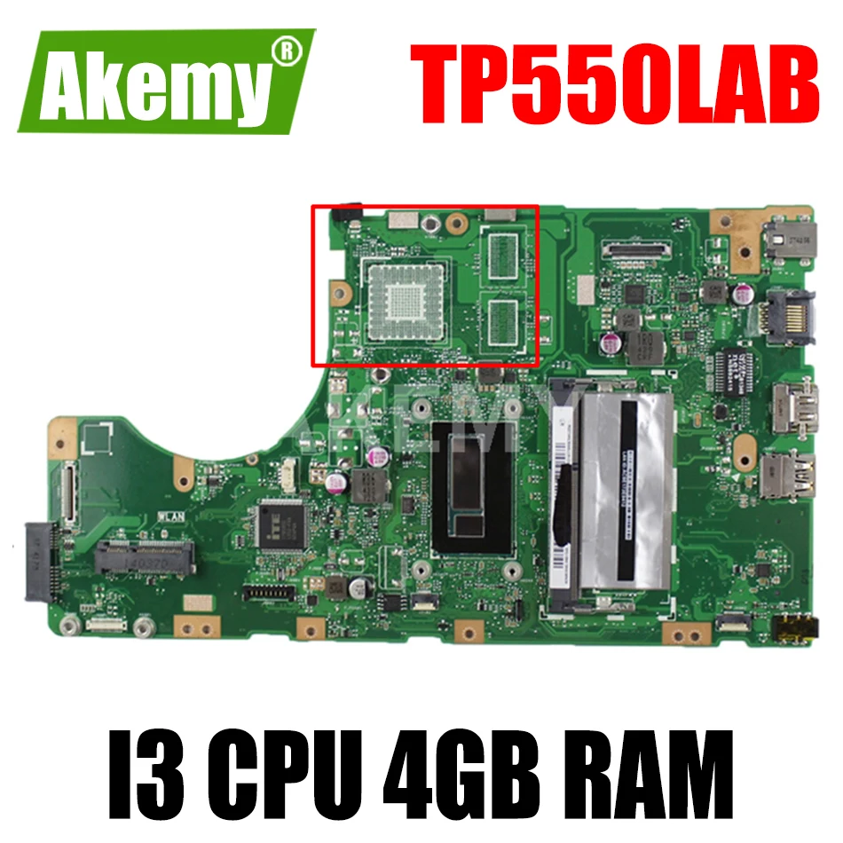

Akemy For ASUS TP550LAB Laotop Mainboard TP550LJ TP550LD TP550LA TP550L TP550 Motherboard with I3 CPU 4GB RAM