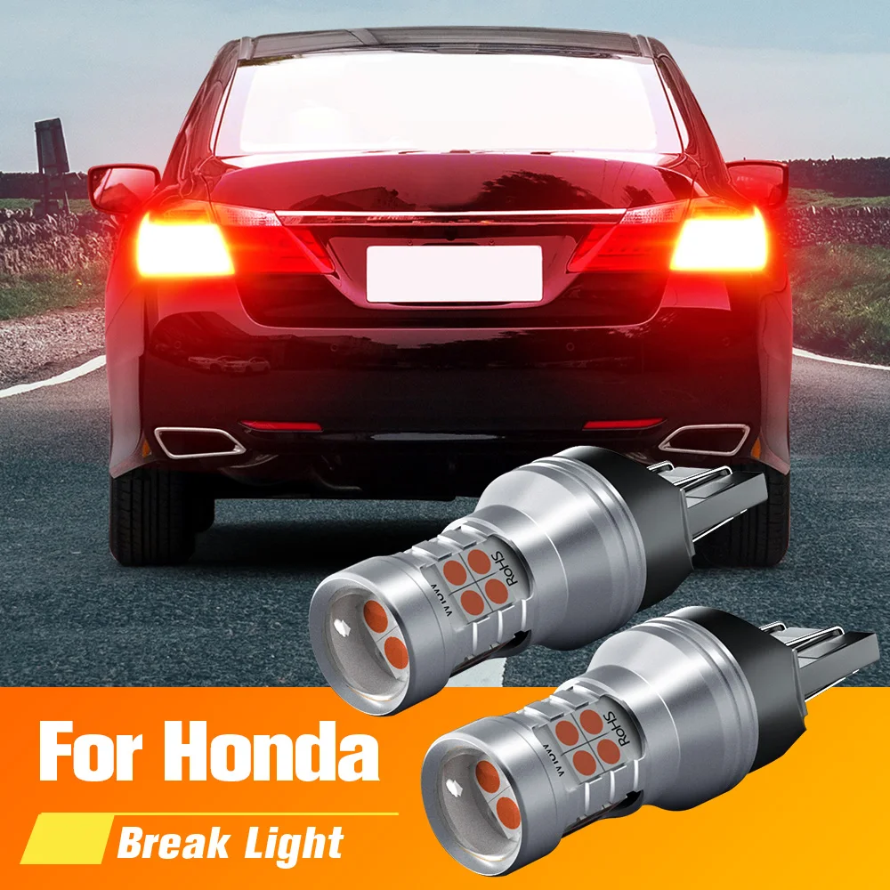 2x LED Brake Light Blub Lamp W21/5W 7443 T20 For Honda Accord Civic 7 8 9 CRV 1 2 3 4 Fit Insight S2000 Odyssey Pilot Ridgeline