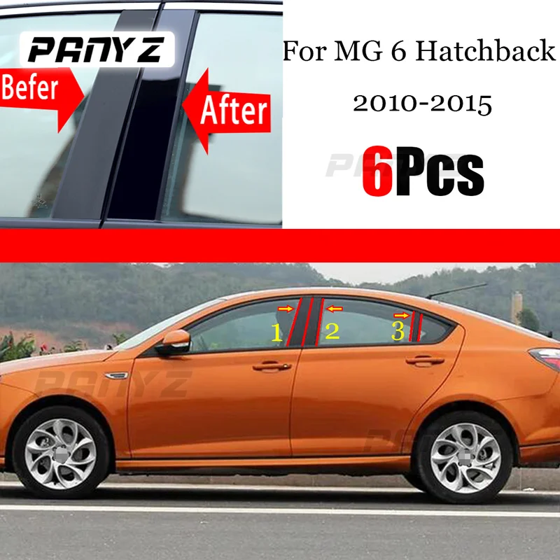 

6PCS Polished Pillar Posts Fit For MG 6 MG6 Hatchback 2010 2011 2012 2013 2014 2015 Window Trim Cover BC Column Sticker