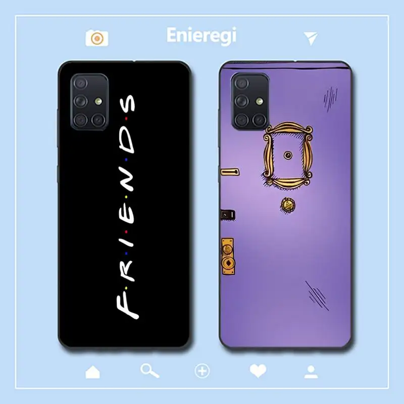 

Friends Tv Show Phone Case for Samsung A51 01 50 71 21S 70 31 40 30 10 20 S E 11 91 A7 A8 2018