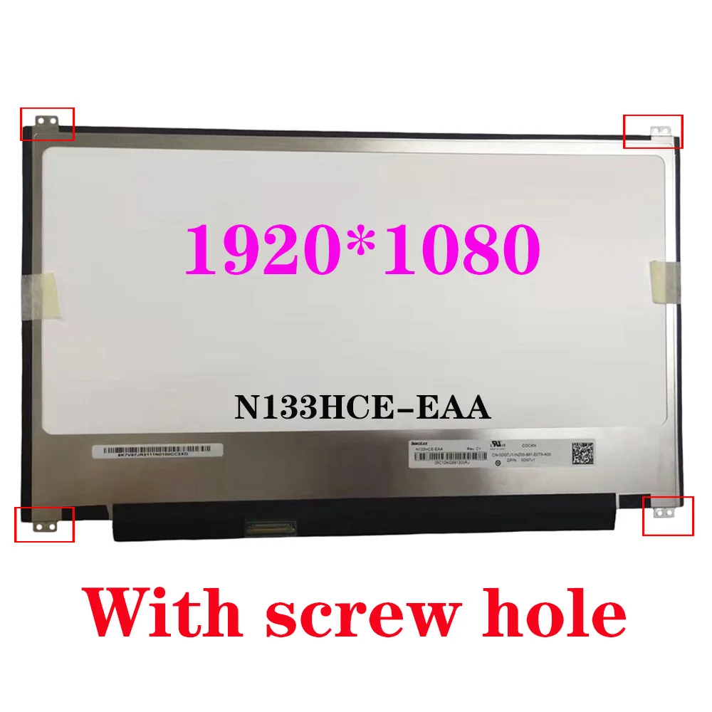 

N133HCE-EAA Rev.C3 C1 матричная панель дисплея EDP 30-контактный FHD 1920*1080 IPS ЖК-экран для ноутбука с отверстием для винта