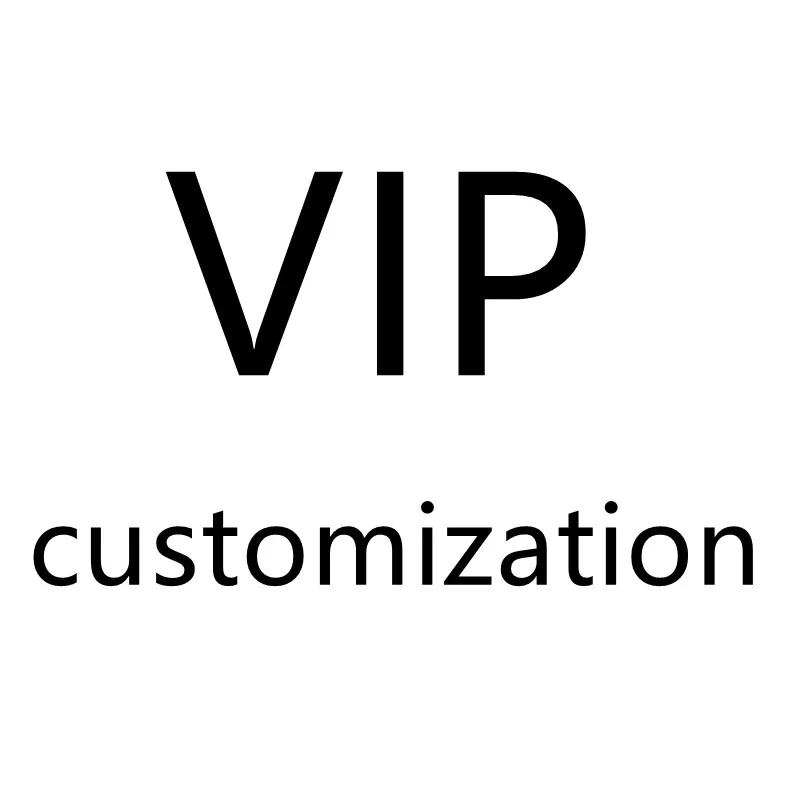 

VIP customization