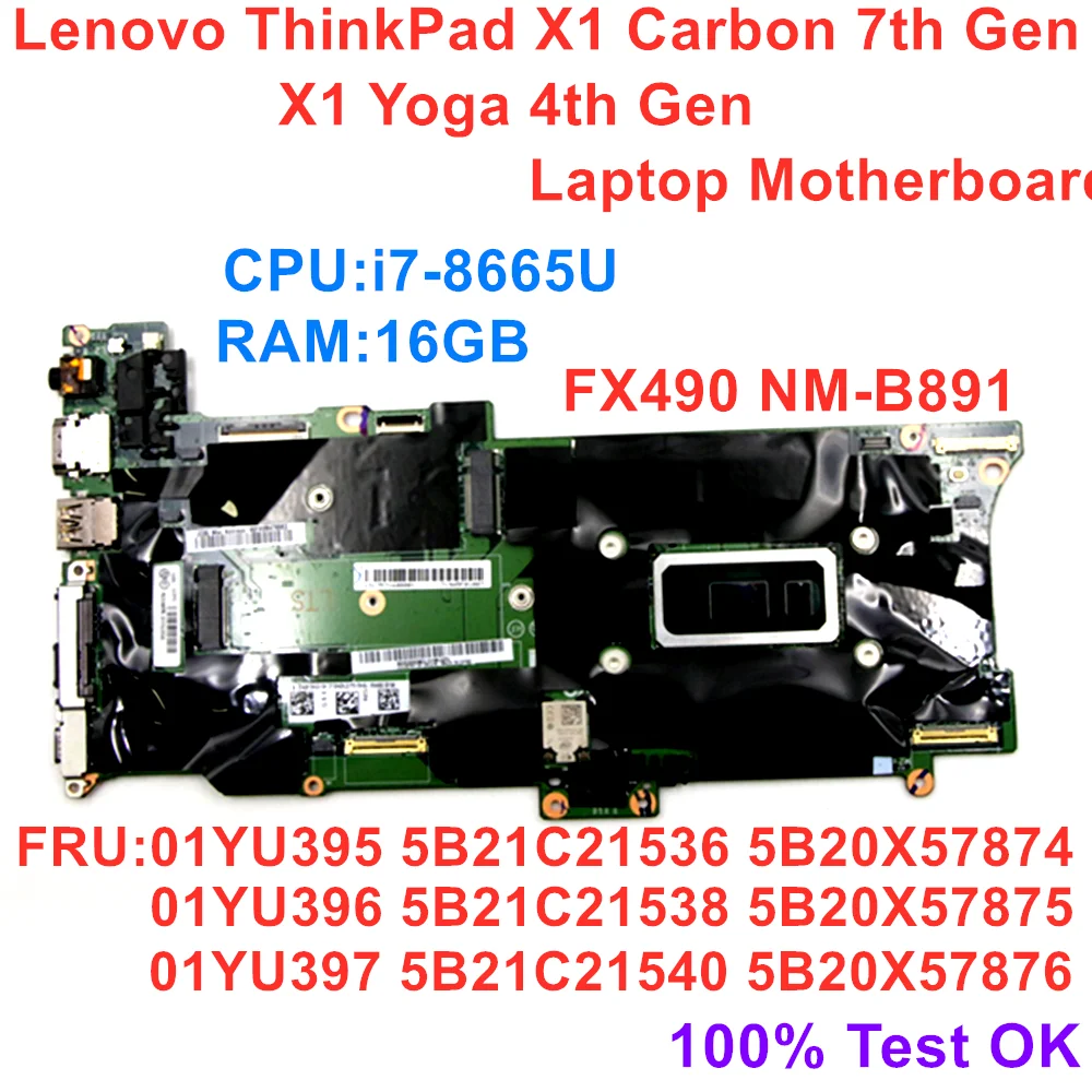 

New/Orig Lenovo ThinkPad X1 Carbon 7th Gen X1 Yoga 4th Gen Laptop Motherboard CPU i7-8665U RAM 16GB Mainboard 01YU395 01YU396