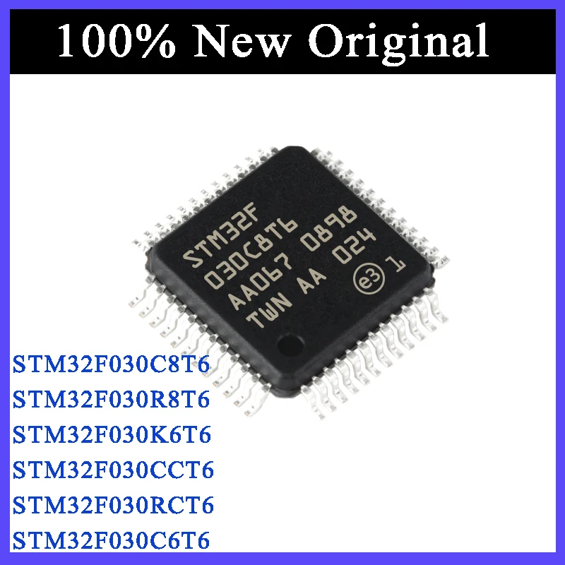 

STM32F030C8T6 STM32F030R8T6 STM32F030K6T6 STM32F030CCT6 STM32F030RCT6 STM32F030C6T6 STM32F030F4P6 STM32F New Original Ic Chip