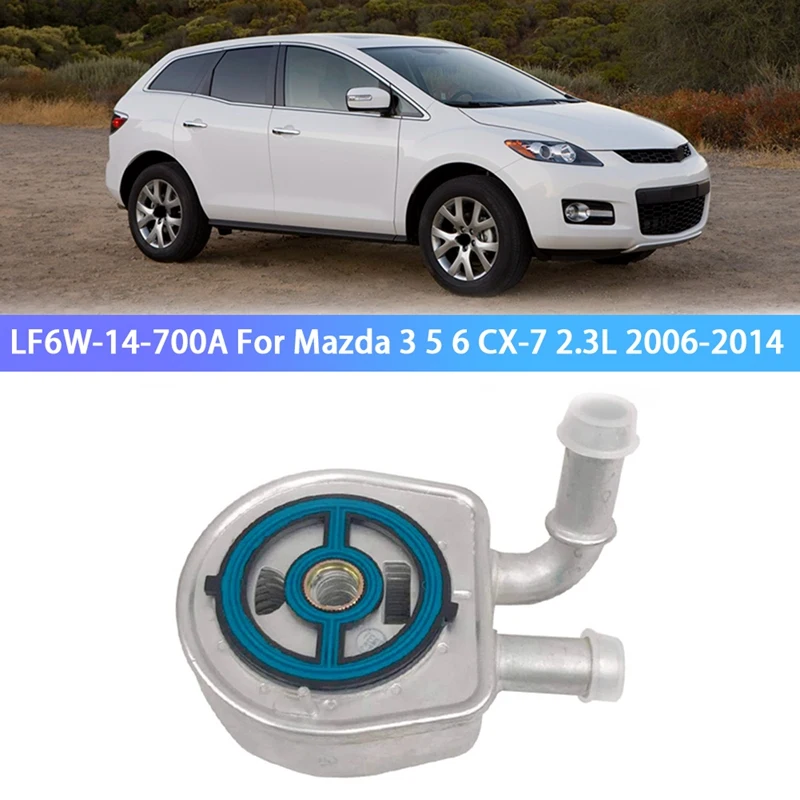 

Engine Transmission Oil Cooler W/ Gasket LF6W-14-700A For Mazda 3 5 6 CX-7 2.3L 2006-2014 LF6W14700A