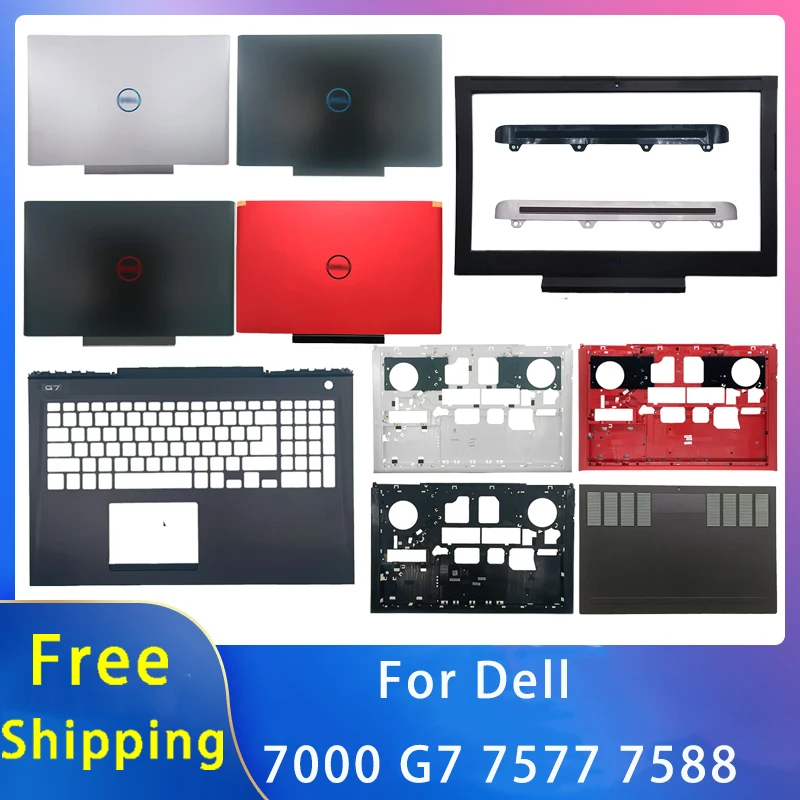 

New For Dell 7000 G7 7577 7588 Replacemen Laptop Accessories Lcd Back Cover/Front Bezel/Palmrest/Bottom/Hinges Cover 0DPF2V