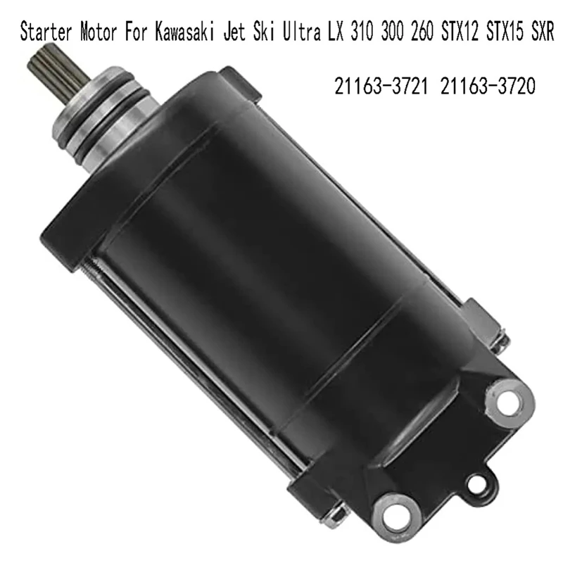 21163-3721 стартер мотора для Kawasaki Jet Ski Ultra LX 310 300 260 STX12 STX15 SXR 21163-3720