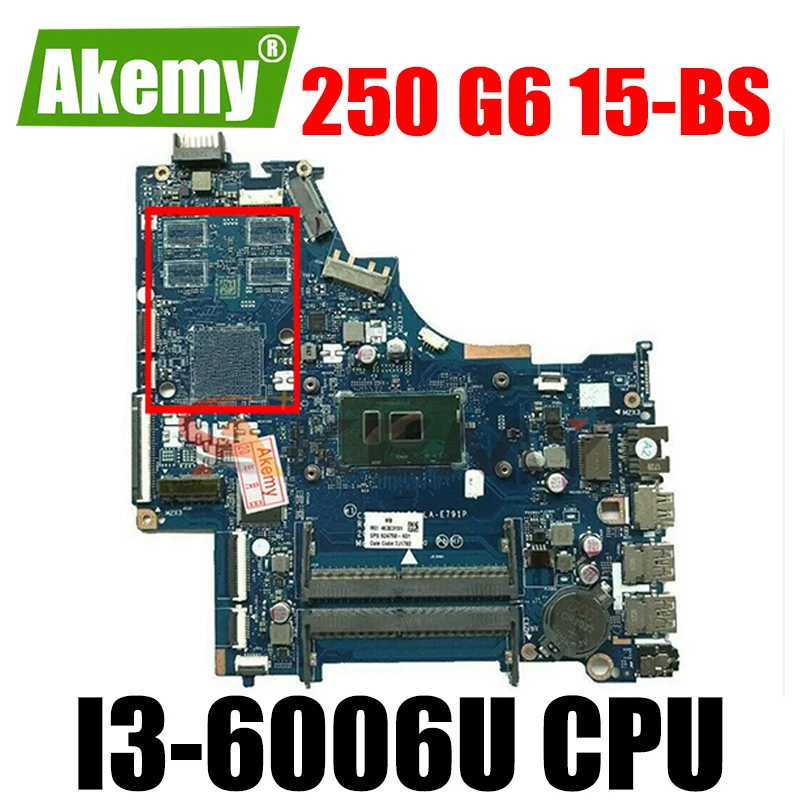 

FOR HP 250 G6 15-BS Series Laptop Motherboard 924750-601 CSL50/CSL52 LA-E791P With SR2UW i3-6006u DDR4 MB 100% Tested Fast Ship