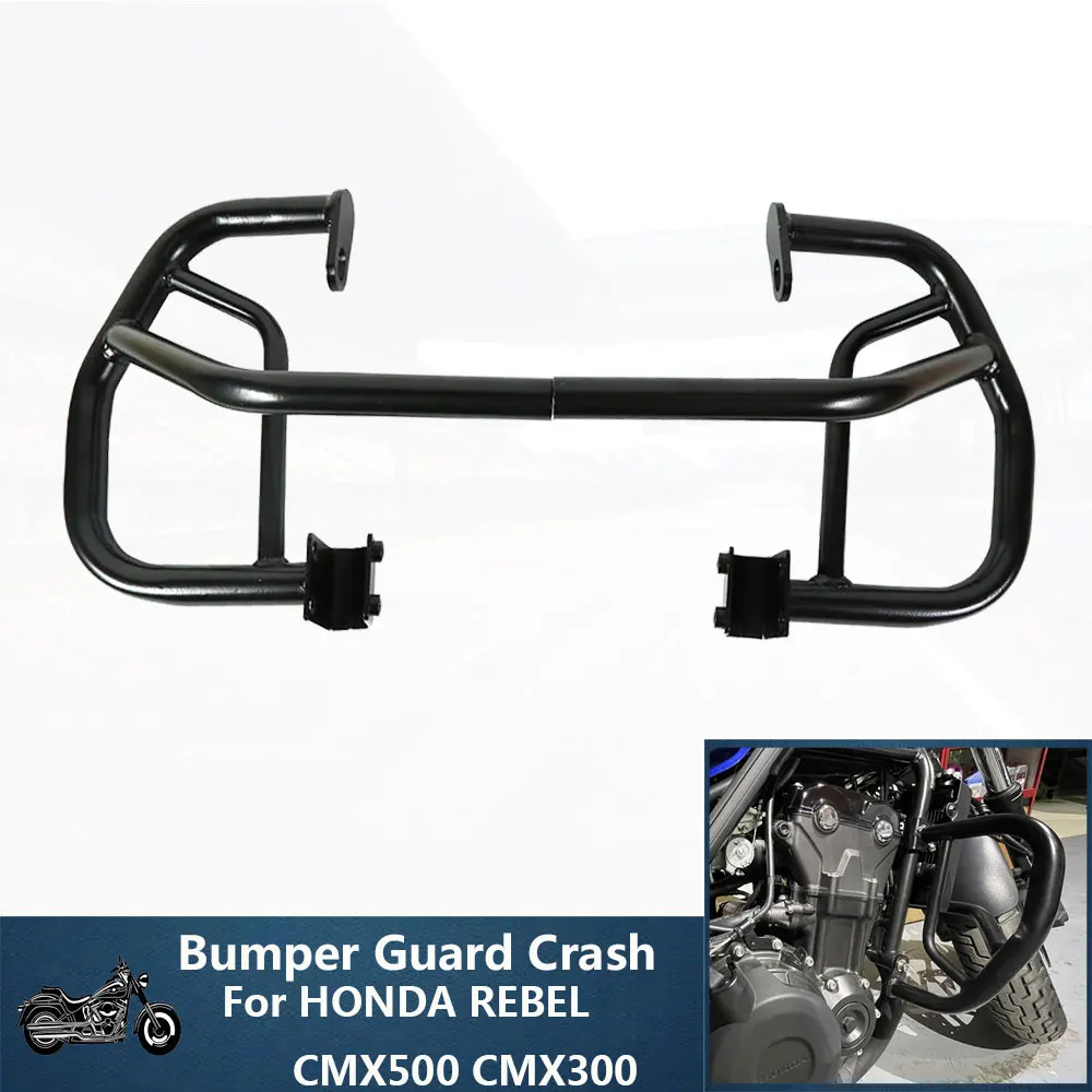 

For HONDA REBEL Bumper Engine Guard Crash Bars Stunt 500 300 CMX500 CMX300 2017-2022 Motorcycle Highway Cage Protector steel