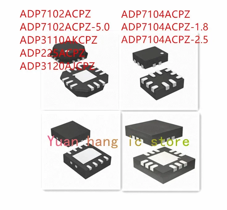 10 шт. ADP7102ACPZ ADP7102ACPZ-5.0 ADP3110AKCPZ ADP225ACPZ ADP3120AJCPZ ADP7104ACPZ ADP7104ACPZ-1.8 ADP7104ACPZ-2 5 IC