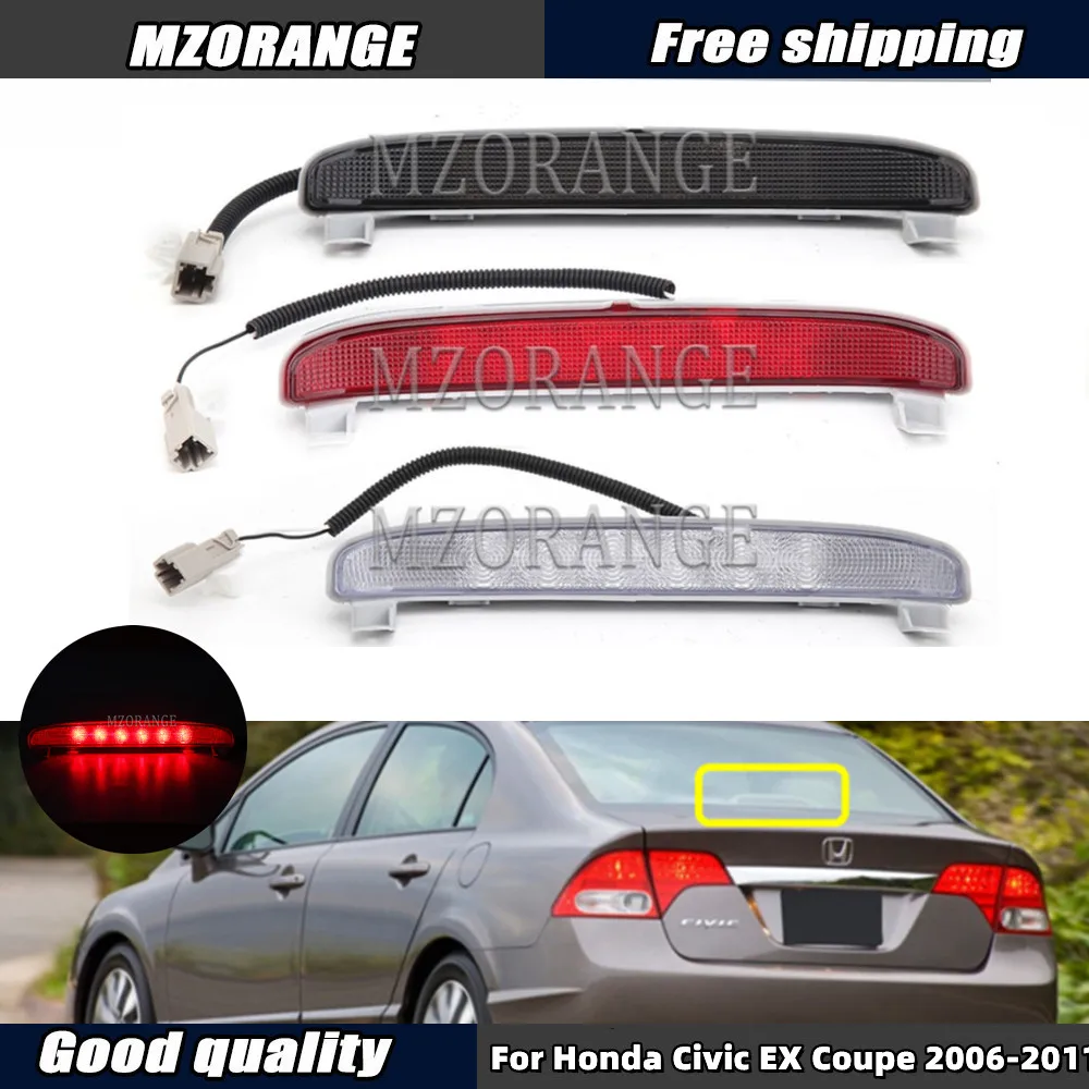 

Brake High Mount Stop Light For Honda Civic EX Coupe 923-218 2006-2011 LED Signal Brake Fog Lights Stop Light Car Accessories