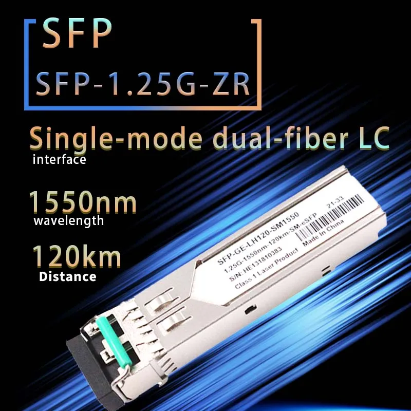 

1.25G SFP Duplex Single-Mode Fiber(SMF) Optical Transceiver Module 1000BASE 1550nm 120KM Compatible With Cisco/Brocade Etc...