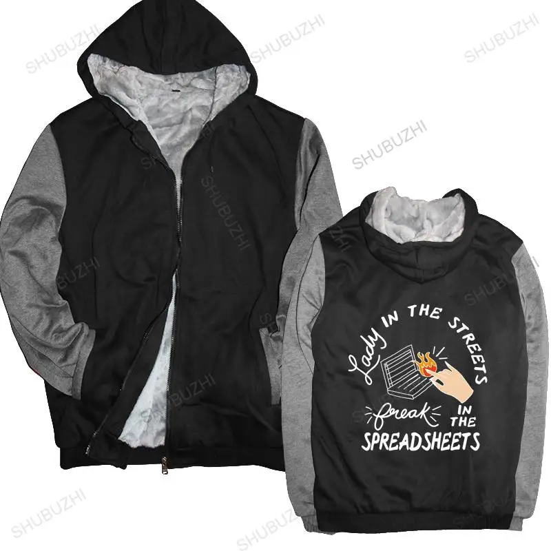 

Man black zipper thick hoodies Lady in the streets freak in the spreadsheets unisex Outwear men sweatshirt zipper