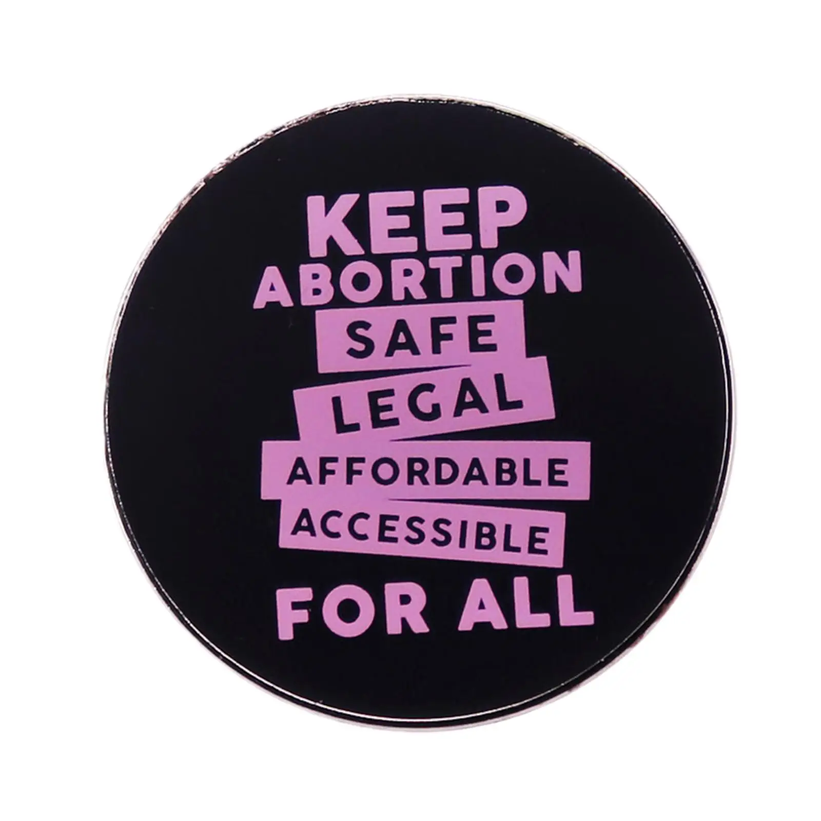 

Keep Abortion Safe Legal Affordable Enamel Brooch Pin Metal Badges Lapel Pins Brooches Jackets Jeans Fashion Jewelry Accessories