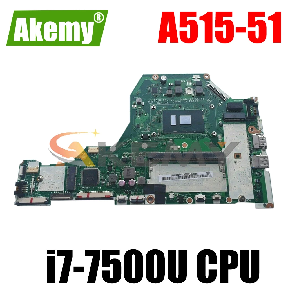 

NBGP41100 For ACER Aspire A515-51 i7-7500U Notebook Mainboard LA-E891P SR341 DDR4 Laptop Motherboard