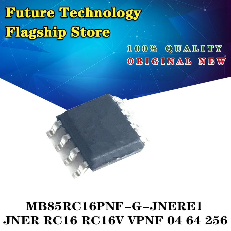 

new original MB85RC16PNF-G-JNERE1 JNER RC16 RC16V VPNF 04 64 256 SMD SOP8