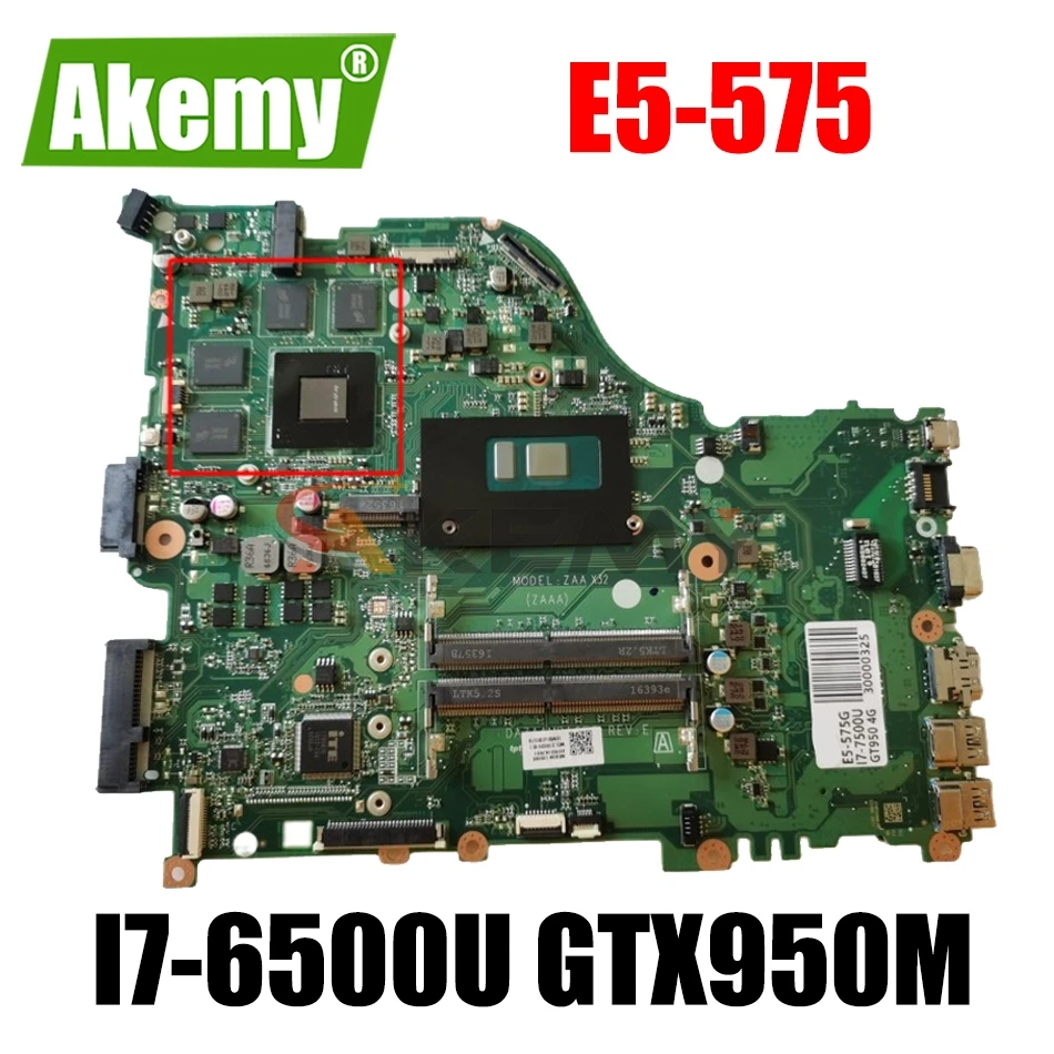 

DAZAAMB16E0 N9GFXWW001 Laptop Motherboard For Acer aspire E5-575 E5-575G E5-575TG F5-573 with SR2EZ I7-6500U CPU GTX950M