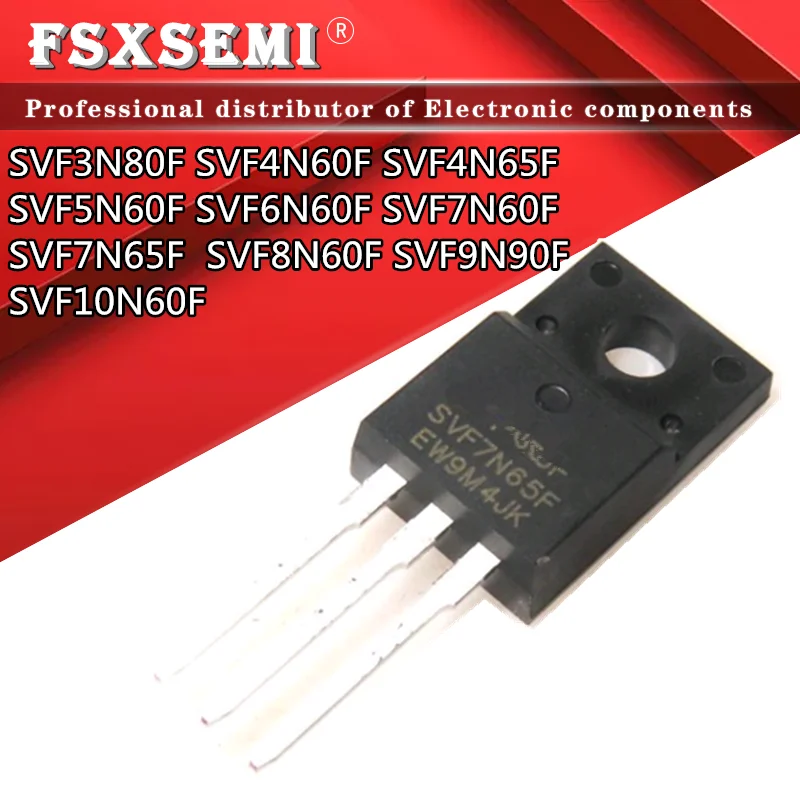 

10 шт. SVF3N80F SVF4N60F SVF4N65F TO220F SVF4N65 SVF5N60F SVF6N60F SVF7N60F SVF7N65F SVF8N60F SVF9N90F SVF10N60F искусственные МОП-транзисторы