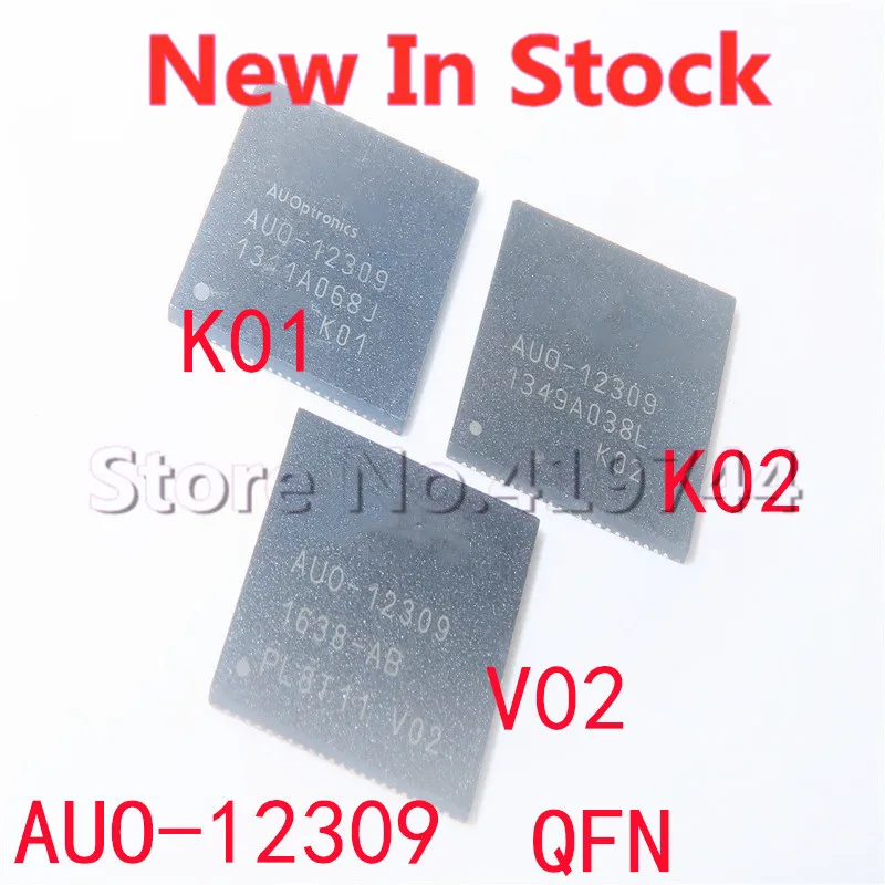 

1PCS/LOT AUO-12309 version V02 K01 K02 QFN AUO-12309-K01 SMD LCD chip In Stock NEW original IC